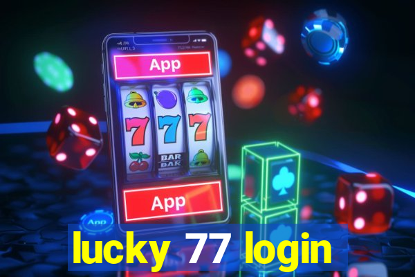 lucky 77 login